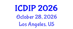 International Conference on Digital Image Processing (ICDIP) October 28, 2026 - Los Angeles, United States