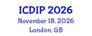 International Conference on Digital Image Processing (ICDIP) November 18, 2026 - London, United Kingdom