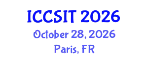 International Conference on Computer Science and Information Technology (ICCSIT) October 28, 2026 - Paris, France