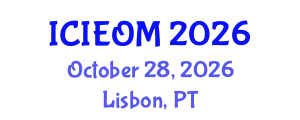 International Conference on Industrial Engineering and Operations Management (ICIEOM) October 28, 2026 - Lisbon, Portugal