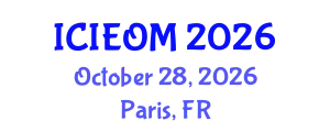 International Conference on Industrial Engineering and Operations Management (ICIEOM) October 28, 2026 - Paris, France