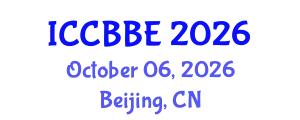 International Conference on Computational Biology and Biomedical Engineering (ICCBBE) October 06, 2026 - Beijing, China