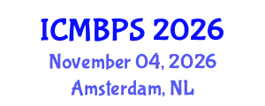 International Conference on Medical, Biological and Pharmaceutical Sciences (ICMBPS) November 04, 2026 - Amsterdam, Netherlands