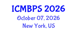 International Conference on Medical, Biological and Pharmaceutical Sciences (ICMBPS) October 07, 2026 - New York, United States