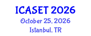 International Conference on Applied Science, Engineering and Technology (ICASET) October 25, 2026 - Istanbul, Turkey