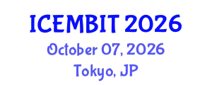 International Conference on Economics, Management of Business, Innovation and Technology (ICEMBIT) October 07, 2026 - Tokyo, Japan
