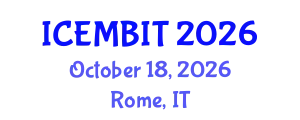 International Conference on Economics, Management of Business, Innovation and Technology (ICEMBIT) October 18, 2026 - Rome, Italy
