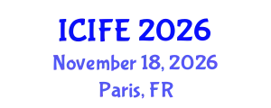 International Conference on Information and Financial Engineering (ICIFE) November 18, 2026 - Paris, France