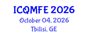International Conference on Quantitative Methods in Finance and Economics (ICQMFE) October 04, 2026 - Tbilisi, Georgia