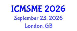 International Conference on Materials Science and Mechanical Engineering (ICMSME) September 23, 2026 - London, United Kingdom