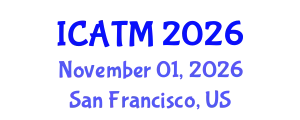 International Conference on Air Transport Management (ICATM) November 01, 2026 - San Francisco, United States
