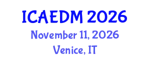 International Conference on Architectural Engineering and Design Management (ICAEDM) November 11, 2026 - Venice, Italy