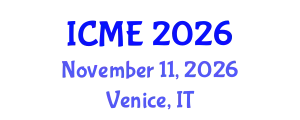 International Conference on Manufacturing Engineering (ICME) November 11, 2026 - Venice, Italy