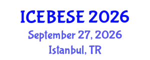 International Conference on Environmental, Biological, Ecological Sciences and Engineering (ICEBESE) September 27, 2026 - Istanbul, Turkey