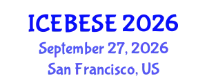 International Conference on Environmental, Biological, Ecological Sciences and Engineering (ICEBESE) September 27, 2026 - San Francisco, United States