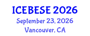 International Conference on Environmental, Biological, Ecological Sciences and Engineering (ICEBESE) September 23, 2026 - Vancouver, Canada