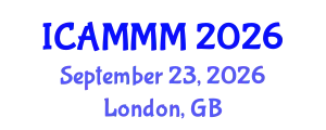 International Conference on Applied Mechanics, Materials, and Manufacturing (ICAMMM) September 23, 2026 - London, United Kingdom