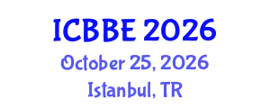 International Conference on Bioinformatics and Biological Engineering (ICBBE) October 25, 2026 - Istanbul, Turkey
