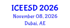 International Conference on Ecosystems, Environment and Sustainable Development (ICEESD) November 08, 2026 - Dubai, United Arab Emirates