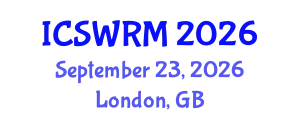 International Conference on Sustainable Water Resources Management (ICSWRM) September 23, 2026 - London, United Kingdom