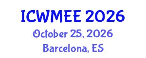 International Conference on Waste Management and Environmental Engineering (ICWMEE) October 25, 2026 - Barcelona, Spain