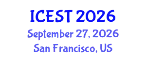 International Conference on Environmental Science and Technology (ICEST) September 27, 2026 - San Francisco, United States