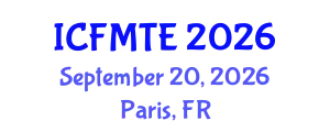 International Conference on Fluid Mechanics and Thermal Engineering (ICFMTE) September 20, 2026 - Paris, France