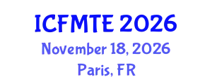International Conference on Fluid Mechanics and Thermal Engineering (ICFMTE) November 18, 2026 - Paris, France