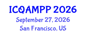 International Conference on Quantum, Atomic, Molecular and Plasma Physics (ICQAMPP) September 27, 2026 - San Francisco, United States