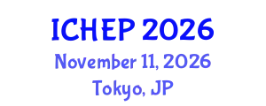 International Conference on High Energy Physics (ICHEP) November 11, 2026 - Tokyo, Japan