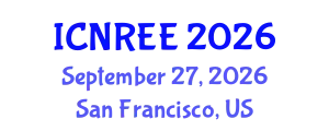 International Conference on Nuclear and Renewable Energy Engineering (ICNREE) September 27, 2026 - San Francisco, United States