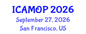 International Conference on Atomic, Molecular and Optical Physics (ICAMOP) September 27, 2026 - San Francisco, United States