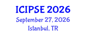 International Conference on Industrial and Production Systems Engineering (ICIPSE) September 27, 2026 - Istanbul, Turkey