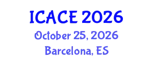 International Conference on Architectural and Civil Engineering (ICACE) October 25, 2026 - Barcelona, Spain