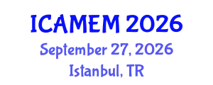 International Conference on Applied Mathematics and Engineering Mathematics (ICAMEM) September 27, 2026 - Istanbul, Turkey