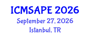 International Conference on Materials Science, Applied Physics and Engineering (ICMSAPE) September 27, 2026 - Istanbul, Turkey
