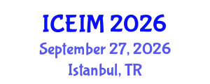 International Conference on Entrepreneurship and Innovation Management (ICEIM) September 27, 2026 - Istanbul, Turkey