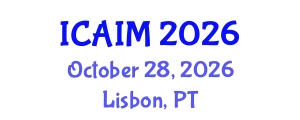 International Conference on Automation and Intelligent Manufacturing (ICAIM) October 28, 2026 - Lisbon, Portugal