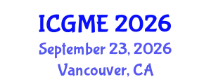 International Conference on Green Manufacturing Engineering (ICGME) September 23, 2026 - Vancouver, Canada