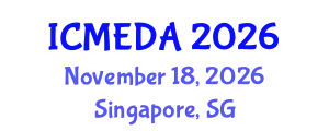 International Conference on Mechanical Engineering Design and Analysis (ICMEDA) November 18, 2026 - Singapore, Singapore