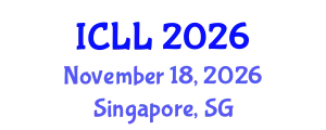 International Conference on Language Learning (ICLL) November 18, 2026 - Singapore, Singapore
