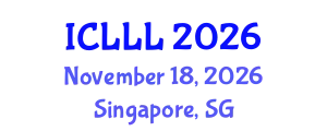 International Conference on Languages, Literature and Linguistics (ICLLL) November 18, 2026 - Singapore, Singapore