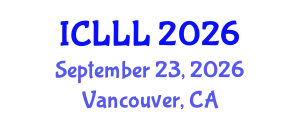 International Conference on Languages, Literature and Linguistics (ICLLL) September 23, 2026 - Vancouver, Canada
