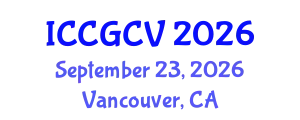 International Conference on Computational Geometry and Computer Vision (ICCGCV) September 23, 2026 - Vancouver, Canada