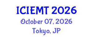 International Conference on Innovation, Engineering Management and Technology (ICIEMT) October 07, 2026 - Tokyo, Japan