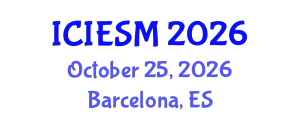 International Conference on Industrial Engineering and Systems Management (ICIESM) October 25, 2026 - Barcelona, Spain