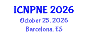 International Conference on Nuclear Physics and Nuclear Engineering (ICNPNE) October 25, 2026 - Barcelona, Spain