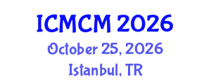 International Conference on Mathematics and Computational Mechanics (ICMCM) October 25, 2026 - Istanbul, Turkey