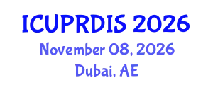 International Conference on Urban Planning, Regional Development and Information Society (ICUPRDIS) November 08, 2026 - Dubai, United Arab Emirates