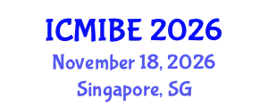 International Conference on Medical Informatics and Biomedical Engineering (ICMIBE) November 18, 2026 - Singapore, Singapore